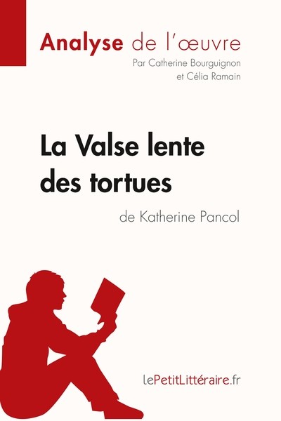 Fiche de lecture : La valse lente des tortues de Katherine Pancol