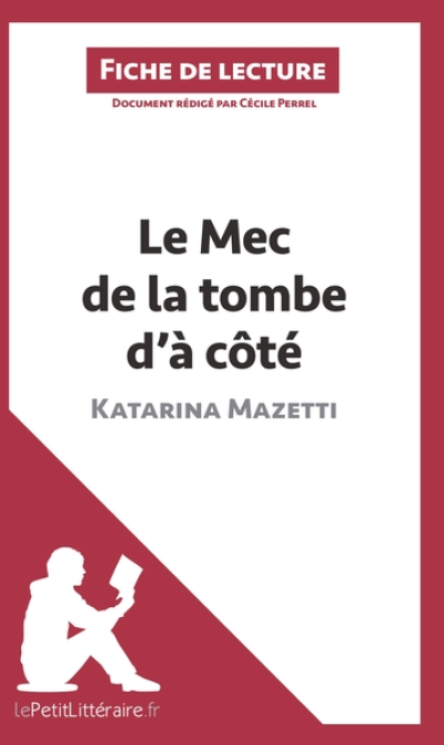 Le Mec de la tombe d'à côté de Katarina Mazetti (Fiche de lecture)