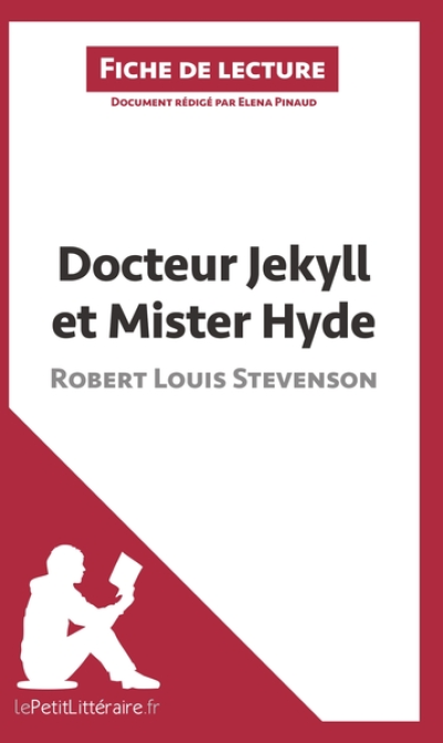 Docteur Jekyll et Mister Hyde de Robert Louis Stevenson (Fiche de lecture)