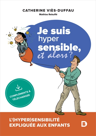 Je suis hyper sensible, et alors ?