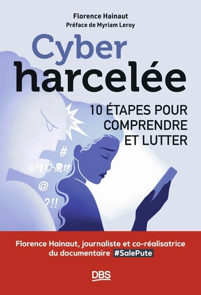 Cyberharcelée: 10 étapes pour comprendre et lutter