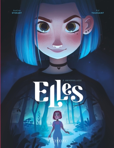 Elles, tome 2 : Universelle