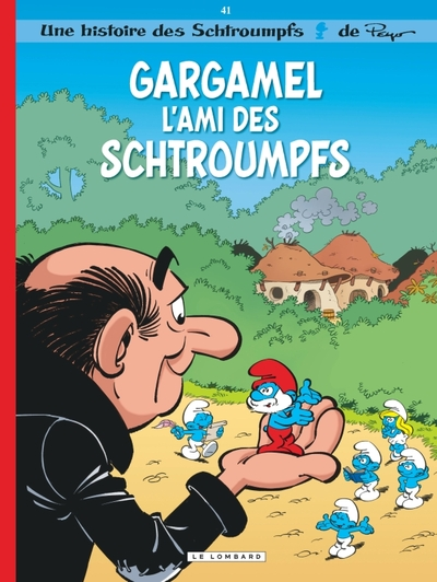 Les Schtroumpfs, tome 41 : Gargamel l'ami des Schtroumpfs