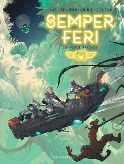 Semper Feri - Tome 1 - Space Marines