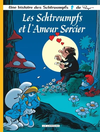 Les Schtroumpfs, tome 32 : Les Schtroumpfs et l'amour sorcier