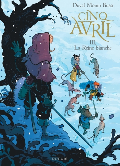 Cinq Avril, tome 3 : La Reine blanche