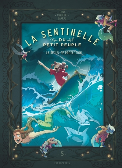 La sentinelle du Petit Peuple - Tome 5 - Le rituel de protection