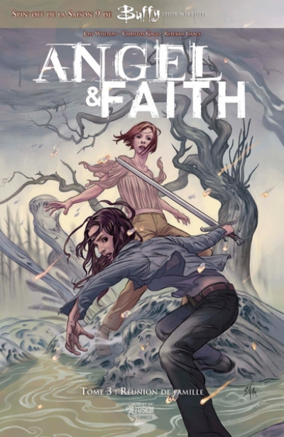 Angel & Faith, tome 3 : Réunion de famille