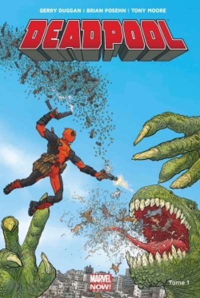 Deadpool - Marvel Now, tome 1 : Dead Presidents