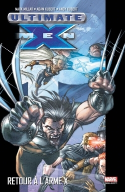 ULTIMATE X-MEN, tome 1 : Retour à l'arme X