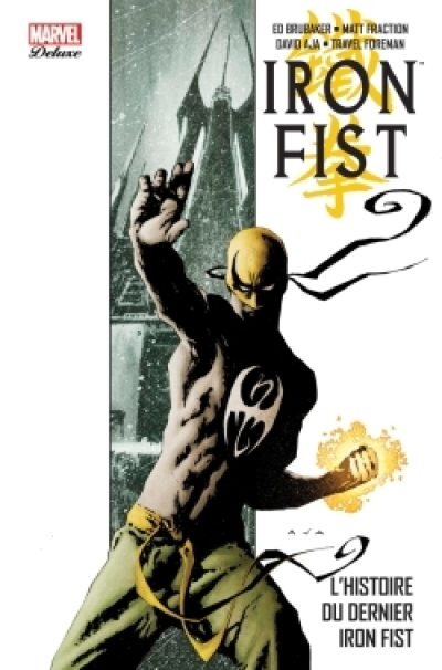 Iron Fist - 100% Marvel, tome 1 : L'histoire du dernier Iron Fist