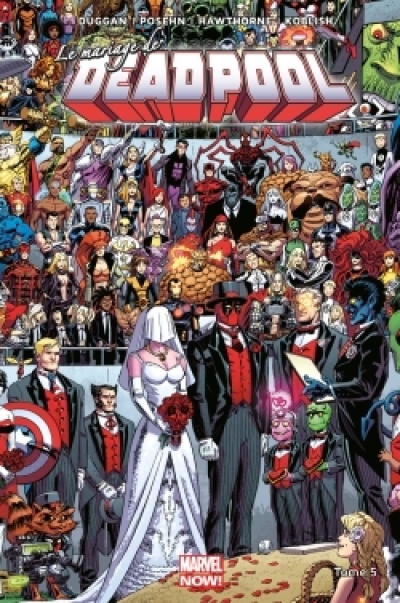 Deadpool - Marvel now, tome 5 : Le mariage de Deadpool