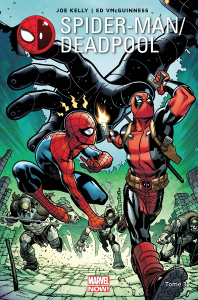 Spider-Man / Deadpool, tome 3