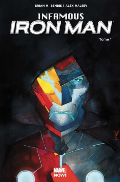 Infamous Iron Man, tome 1