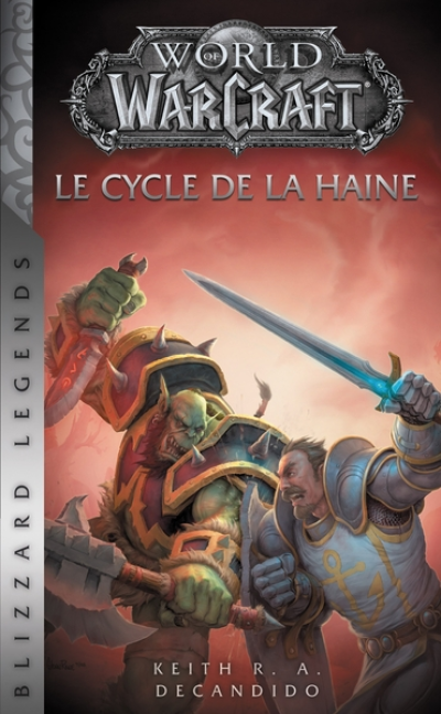 World of Warcraft :  Le Cycle de la Haine