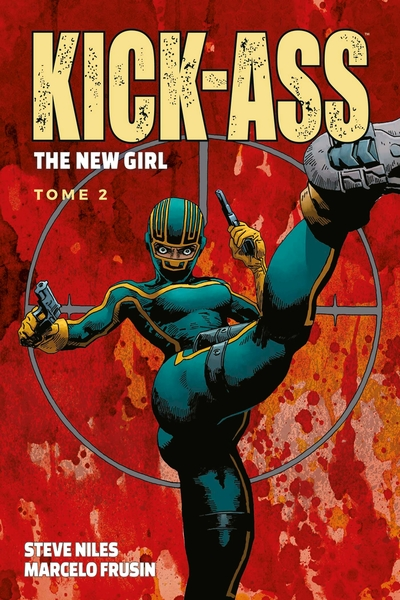 Kick Ass - The new girl, tome 2