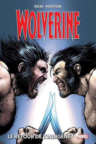 Wolverine, tome 2 : Le retour de l'indigène