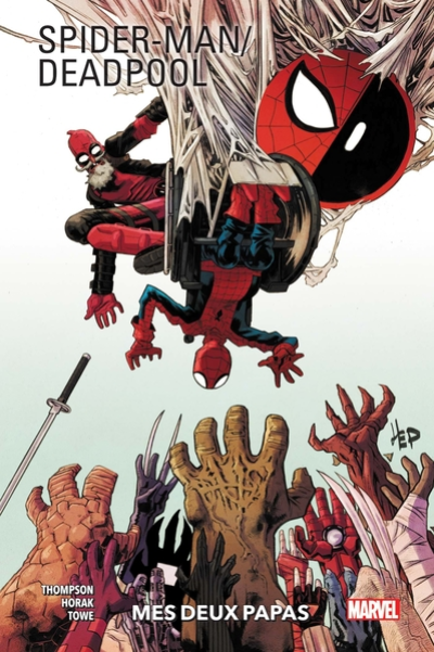 Spider-Man - Deadpool, tome 1 : Mes deux papas