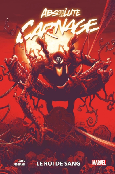 Absolute Carnage, tome 1 : Le roi de sang