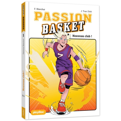 Passion Basket, tome 1 : Nouveau club !