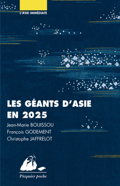 LES GEANTS D'ASIE EN 2025 - CHINE, JAPON, INDE