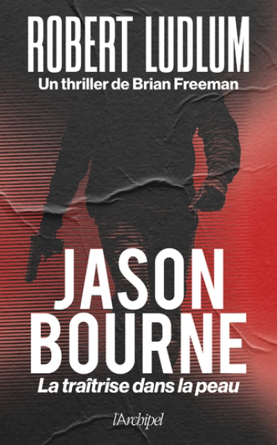 Jason Bourne : La traîtrise dans la peau