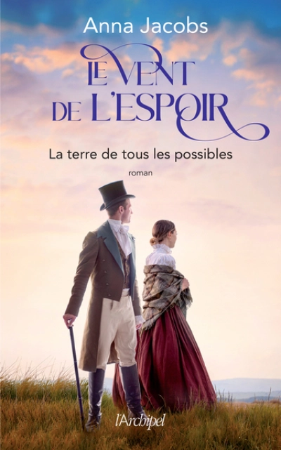 Le Vent de l'espoir Tome 2 - La terre de tous les possibles