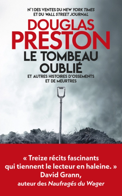 Le Tombeau oublié et autres Histoires d'ossements et de meurtres