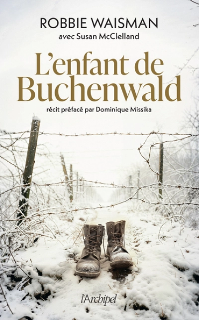 L'enfant de Buchenwald - 1945, une vie à construire: ' Une facette méconnue mais essentielle des récits de survivants