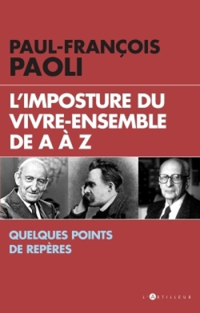 L'imposture du vivre ensemble : Quelques points de repères