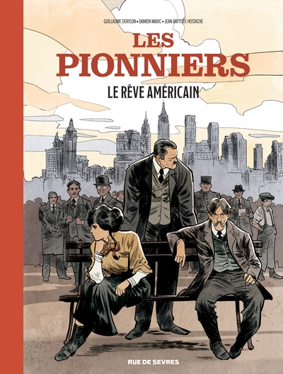 Les Pionniers, tome 2 : Le rêve américain