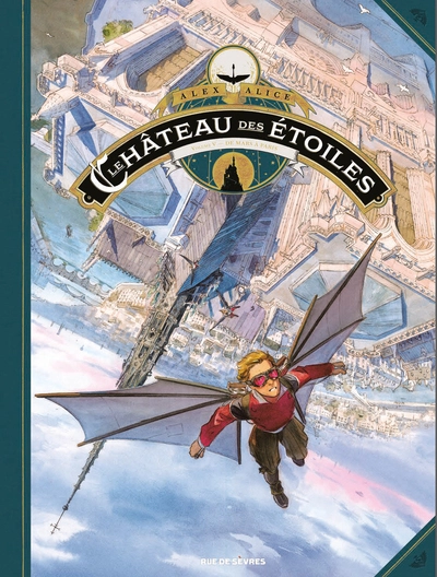 Le château des étoiles - Intégrale, tome 5 : De Mars à Paris