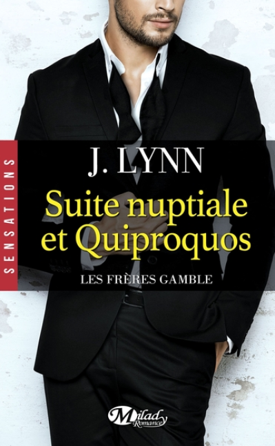 Les Frères Gamble, tome 1 : Suite nuptiale et quiproquos