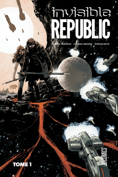 Invisible Republic, tome 1