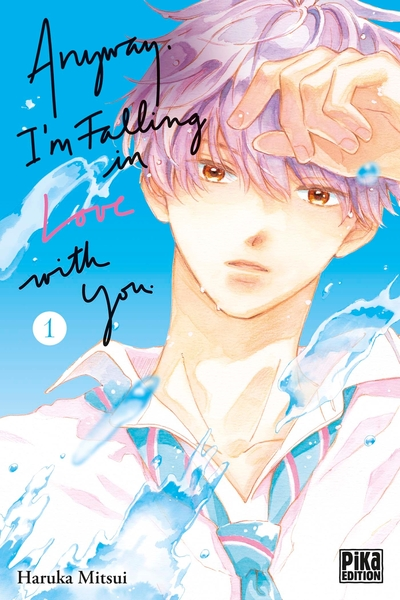 Anyway, I'm falling in love with you, tome 1