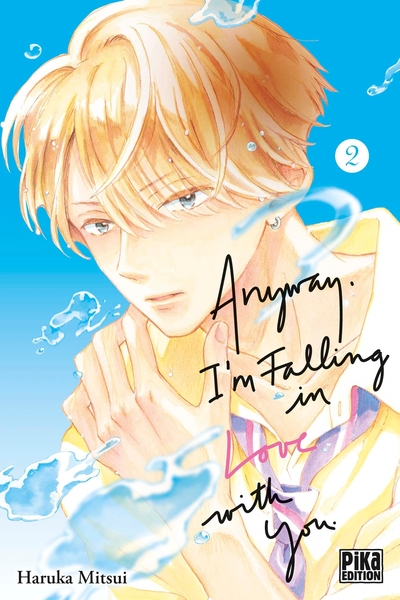 Anyway, I'm falling in love with you, tome 2