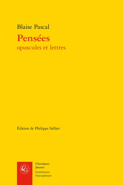 Pensées : Opuscules et lettres