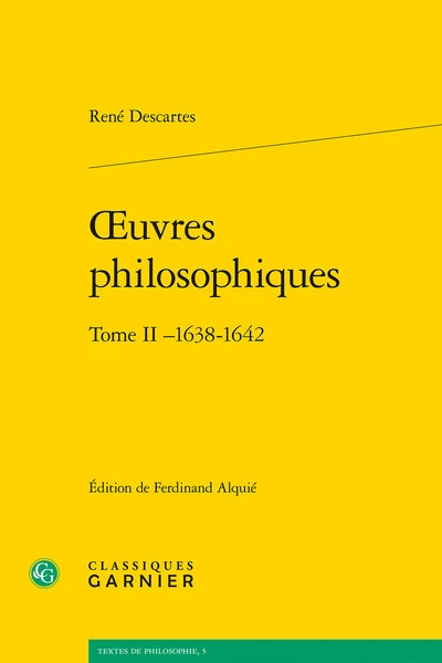 Oeuvres philosophiques 02 - (1638-1642)