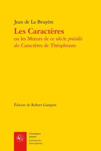 Les caractères ou Les moeurs de ce siècle - Caractères