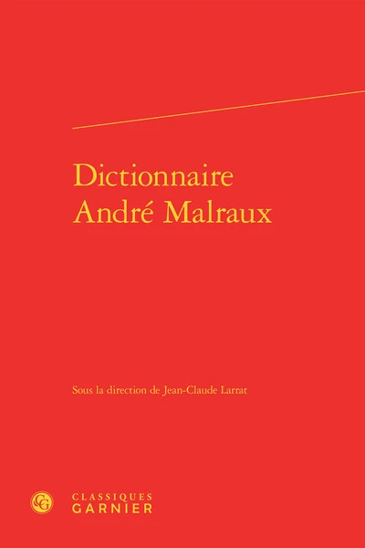 Dictionnaire André Malraux