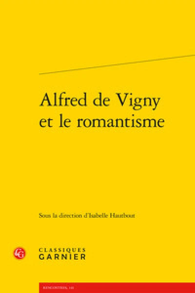 Alfred de Vigny et le romantisme