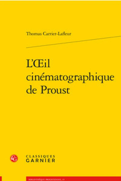 L'oeil cinématographique de Proust