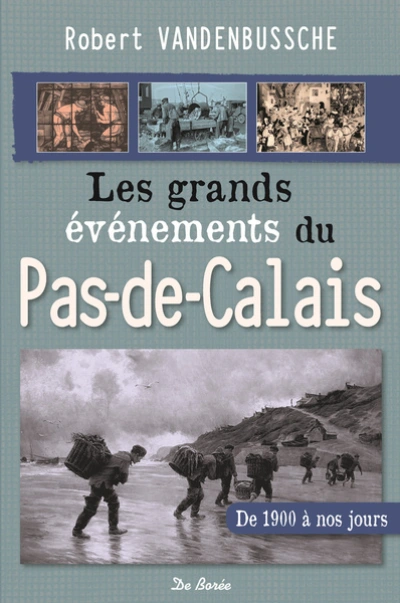 Les grands événements du Pas-de-CalaisDe 1950 à nos jours