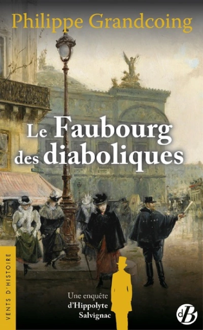 Une enquête d'Hippolyte Salvignac, tome 2 : Le Faubourg des diaboliques