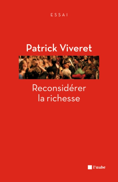 RECONSIDERER LA RICHESSE