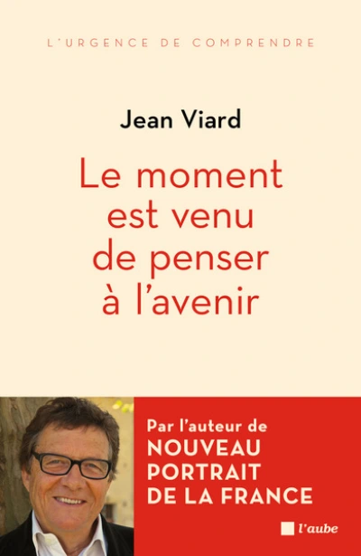 MOMENT EST VENU DE PENSER A L'AVENIR (LE