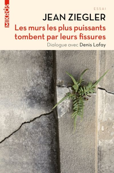 Les murs les plus puissants tombent par leurs fissures