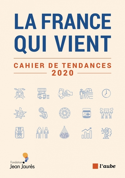 La France qui vient - Cahier de tendances 2020