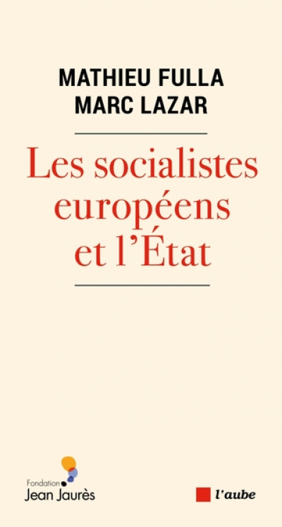 Les socialistes européens et l'Etat