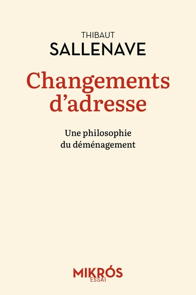 Changements d'adresse: Une philosophie du déménagement